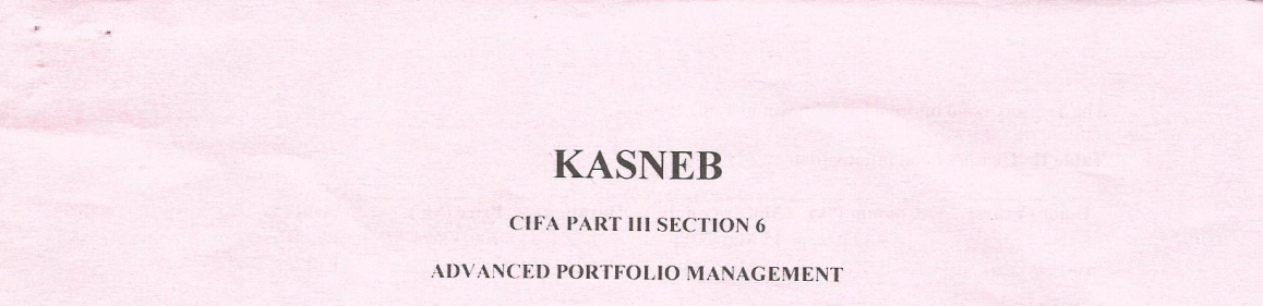 KASNEB Advanced Portfolio Management Past Papers and answers - KASNEB ...