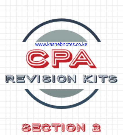 CPA Section 2 revision kits kasneb questions and answers